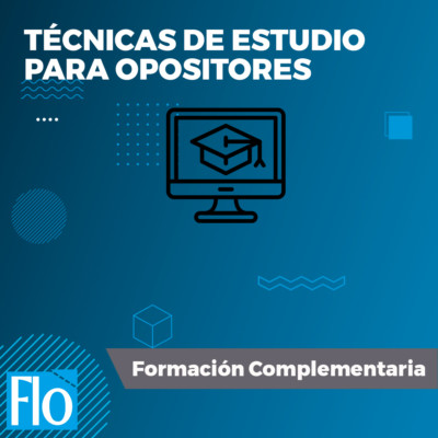 TÉCNICAS EST. OPOSITORES Flo Formación