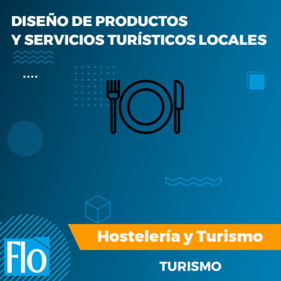DISEÑO DE PRODUCTOS LOCALES Flo Formación