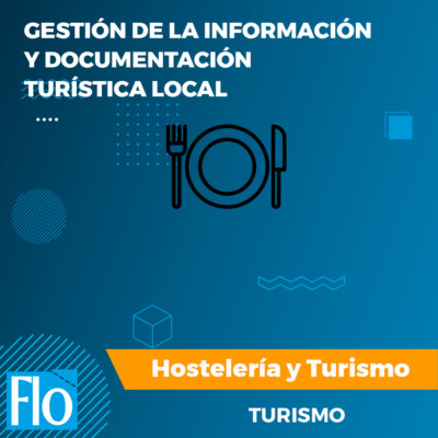 GESTIÓN DE LA INFORMACIÓN TURISTICA Flo Formación