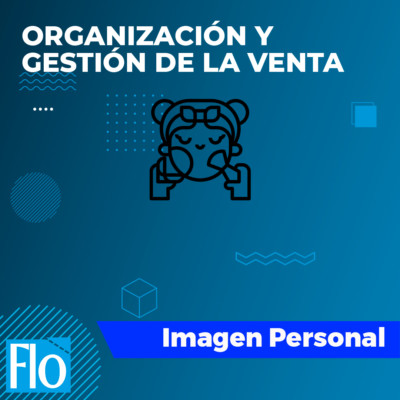 ORGANIZA. Y GESTIÓN DE LA VENTA Flo Formación