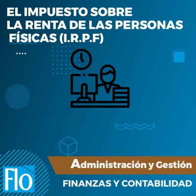 EL IMPUESTO SOBRE LAS PERSONAS Flo Formación