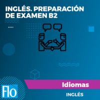 INGLÉS EXAMEN B2 Flo Formación