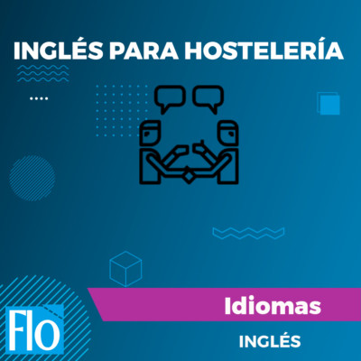 INGLÉS PARA HOSTE. Flo Formación