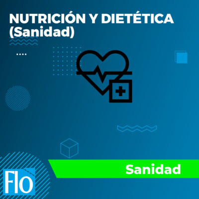 NUTRICIÓN Y DIETÉTICA(Sanidad) Flo Formación