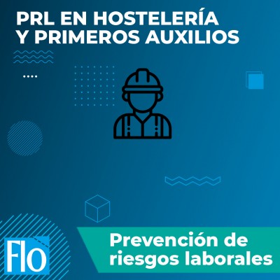 PRL EN HOSTELERÍA Y PRIMEROS AUXILIOS Flo Formación