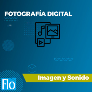 FOTOGRAFÍA DIGITAL Flo Formación