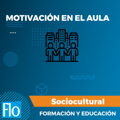 MOTIVACIÓN EN EL AULA Flo Formación