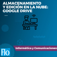 ALMACENAMIENTO Y EDICIÓN EN LA NUBE Flo Formación