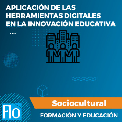 APLICACIÓN DE LAS HERRAMIENTAS DIGITALES Flo Formaión
