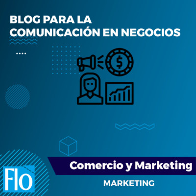 BLOG PARA LA COMUNICACIÓN EN NEGOCIOS Flo Formación