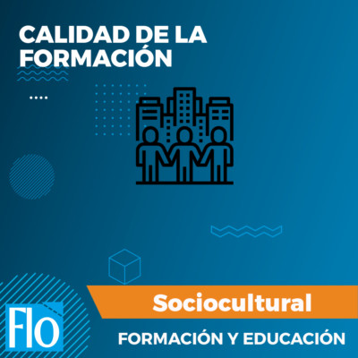 CALIDAD DE LA FORMACIÓN Flo Formación