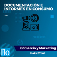 DOCUMENTACIÓN E INFORMES EN CONSUMO Flo Formación
