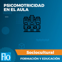 PSICOMOTRICIDAD EN EL AULA Flo Formación
