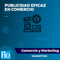 PUBLICIDAD EFICAZ EN COMERCIO Flo Formación