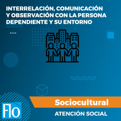 Flo Formación - INTERRELACIÓN PERSONA DEPENDIENTE Flo Formacion