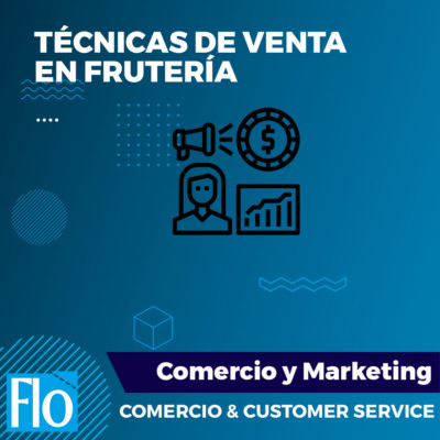 TÉCNICAS DE VENTA EN FRUTERÍA Flo Formación
