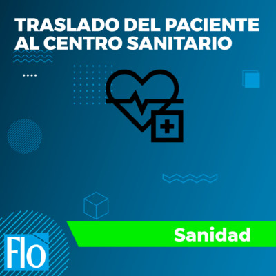 TRASLADO DEL PACIENTE AL CENTRO SANITARIO Flo Formación