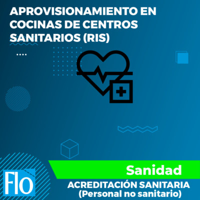 APROVISIONAMIENTO EN COCINAS DE CENTROS SANITARIOS Flo Formación