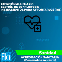 ATENCION AL USUARIO: GESTION DE CONFLICTOS E INSTRUMENTOS PARA AFRONTARLOS (RIS)