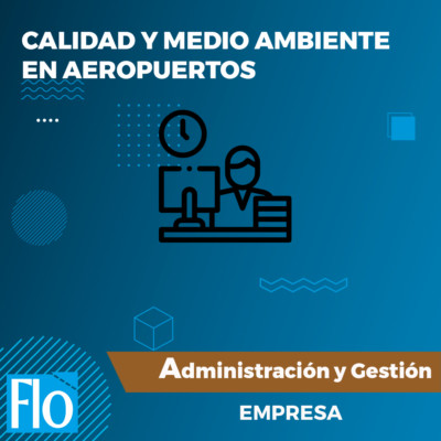 CALIDAD Y MEDIO AMBIENTE EN AEROPUERTOS Flo Formación