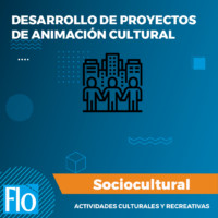 DESARROLLO DE PROYECTOS DE ANIMACIÓN CULTURAL Flo Formación