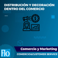 DISTRIBUCIÓN Y DECORACIÓN DENTRO DEL COMERCIO Flo Formación