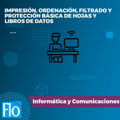 IIMPRESIÓN, ORDENACIÓN ...... HOJAS Y LIBROS DE DATOS Flo Formación