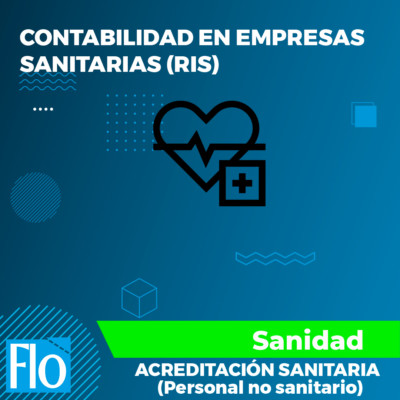 CONTABILIDAD EN EMPRESAS SANITARIAS (RIS) Flo Formación