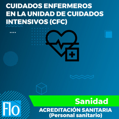 CUIDADOS ENFERMEROS EN LA UNIDSD DE CUIDADOS INTENSIVOS (CFC) Flo Formación