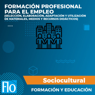 FORMACIÓN PROFESIONAL PARA EL EMPLEO ( RECURSOS DIDÁCTICOS) Flo Formación