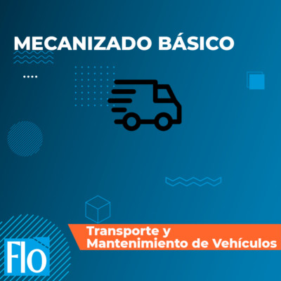 MECANIZADO BÁSICO Flo Formación
