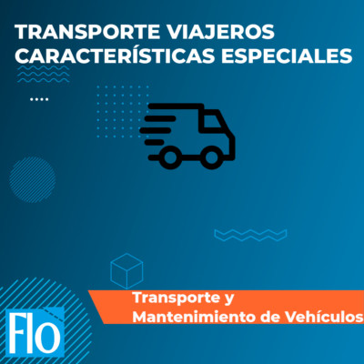 TRANSPORTE VIAJEROS CARACTERÍSTICAS ESPECIALES Flo Formación