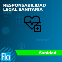 RESPONSABILIDAD LEGAL SANITARIA Flo Formación