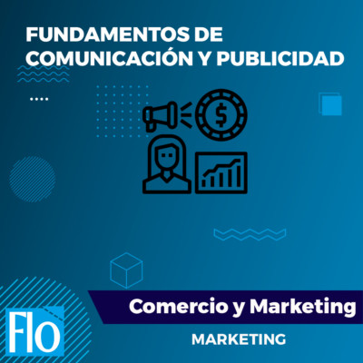 FUNDAMENTOS DE COMUNICACIÓN Y PUBLICIDAD Flo Formación