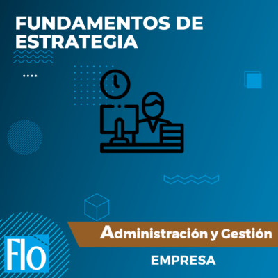 FUNDAMENTOS DE ESTRATEGIA Flo Formación