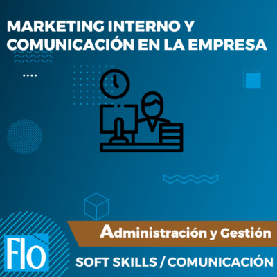 MARKETING INTERNO Y COMUNICACIÓN EN LA EMPRESA Flo Formación