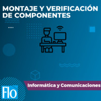 MONTAJE Y VERIFICACIÓN DE COMPONENTES Flo Formación