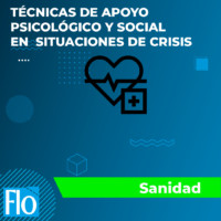 TÉCNICAS DE APOYO PSICOLÓGICO Y SOCIAL EN SITUACIONES DE CRISIS Flo Formación