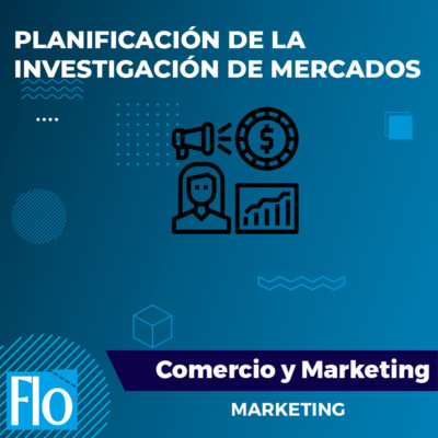 PLANIFICACIÓN DE LA INVESTIGACIÓN DE MERCADOS Flo Formación