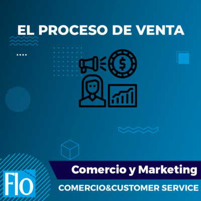 EL PROCESO DE VENTA Flo Formación