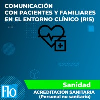 COMUNICACIÓN CON PACIENTES Y FAMILIARES EN EL ENTORNO CLÍNICO (RIS) Flo Formación