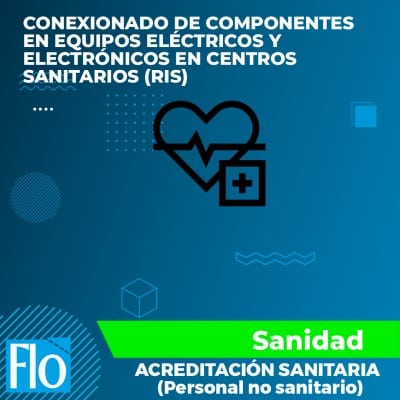 CONEXIONADO DE COMPONENTES EN EQUIPOS ELÉCTRICOS Y ELECTRÓNICOS EN CENTROS SANITARIOS (RIS)