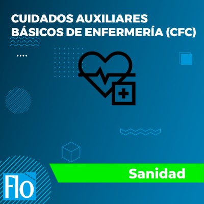 CUIDADOS AUXILIARES BÁSICOS DE ENFERMERÍA (CFC)