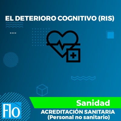 EL DETERIORO COGNITIVO (RIS) Flo Formación