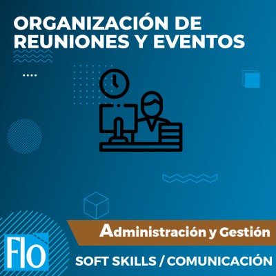 ORGANIZACIÓN DE REUNIONES Y EVENTOS Flo Formación