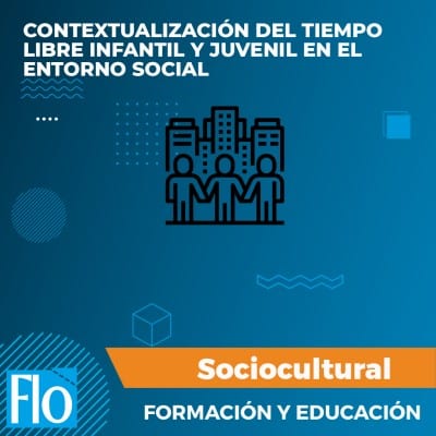 TIEMPO LIBRE INFANTIL Y JUVENIL Flo Formación