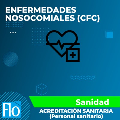 ENFERMEDADES NOSOCOMIALES (CFC) Flo Formación