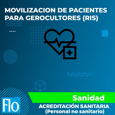 MOVILIZACION DE PACIENTES PARA GEROCULTORES (RIS) Flo Formación