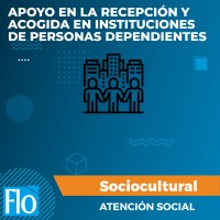 APOYO EN LA RECEPCIÓN Y ACOGIDA EN INSTITUCIONES DE PERSONAS DEPENDIENTES Flo Formación
