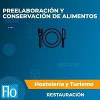 PREELABORACIÓN Y CONSERVACIÓN DE ALIMENTOS Flo Formación